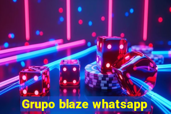 Grupo blaze whatsapp